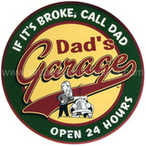 Dad's Garage 24" Round Tin Sign - Vintage Signs Canada