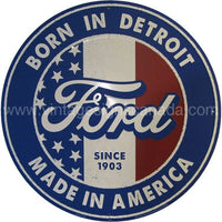 Ford Born In Detroit 24 Round Tin Sign