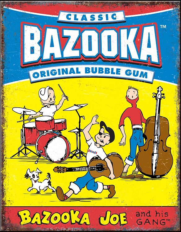 Bazooka Band Tin Sign