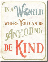 Be Kind Tin Sign-12X16 Sign