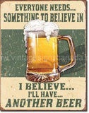 Believe In Something Tin Sign - Vintage Signs Canada