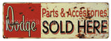 Dodge Parts Sold Here Reproduction Gas Station Sign Metal Sign