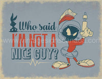 Marvin The Martian-Nice Guy Tin Sign