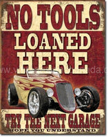 No Tools Loaned Tin Sign - Vintage Signs Canada