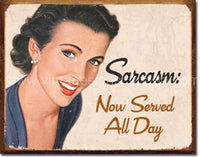 Sarcasm Tin Sign