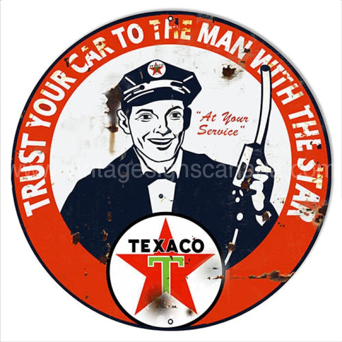 Texaco Trust Your Car To The Man With Star Metal Sign-14 Metal Sign