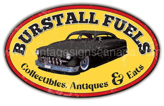 Burstall Fuels Metal Sign Metal Sign