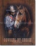 Cowgirl By Choice Tin Sign - Vintage Signs Canada