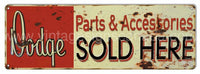 Dodge Parts Sold Here Reproduction Gas Station Sign Metal Sign