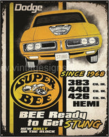 Dodge Super Bee Since 1968 Tin Sign