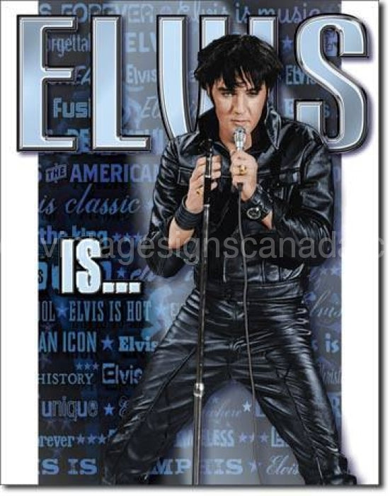 Elvis Is Tin Sign - Vintage Signs Canada