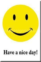 Have A Nice Day Magnet - Vintage Signs Canada