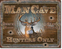 Man Cave-Hunters Only Tin Sign - Vintage Signs Canada