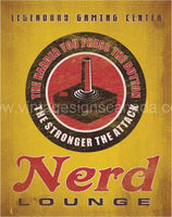 Nerd Lounge Tin Sign