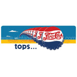 Pepsi Tops Embossed Tin Sign