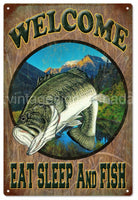 Welcome Eat Sleep And Fish Metal Sign-12X18 Tin Sign